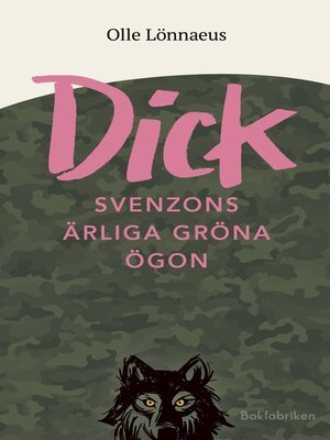 cover image of Dick Svenzons ärliga gröna ögon